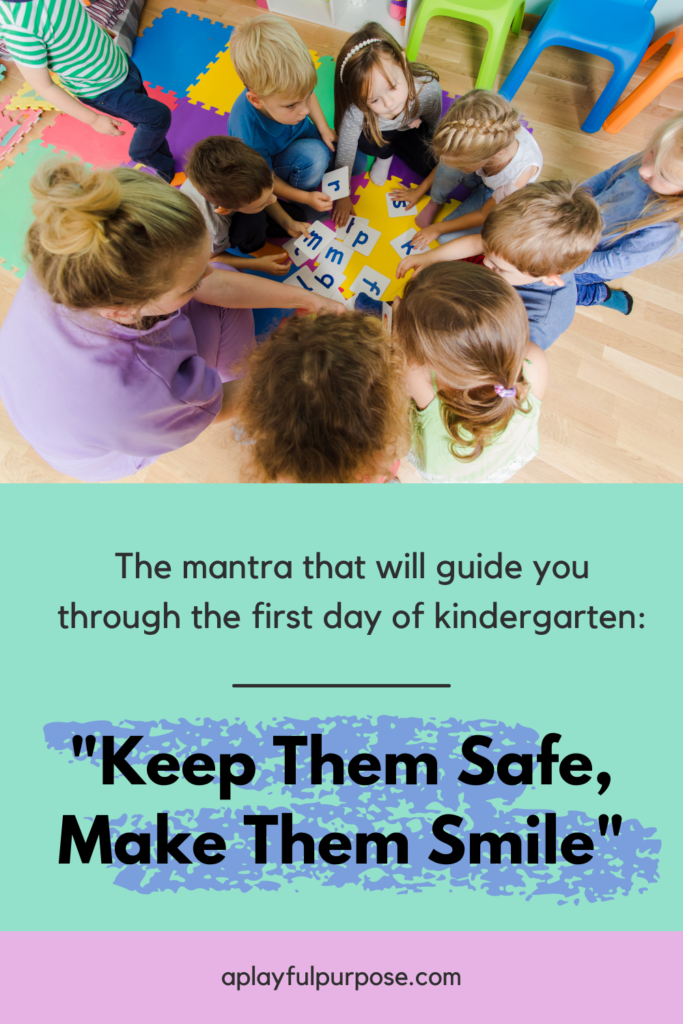 Keep them safe, make them smile on your first day of kindergarten